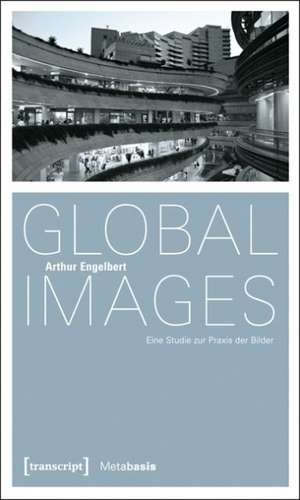 Global Images de Arthur Engelbert