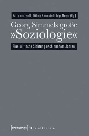 Georg Simmels große »Soziologie« de Hartmann Tyrell