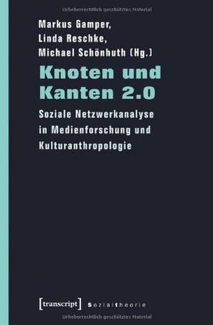 Knoten und Kanten 2.0 de Markus Gamper