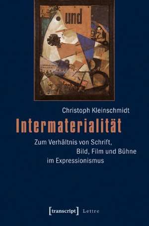 Intermaterialität de Christoph Kleinschmidt