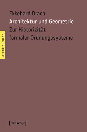 Architektur und Geometrie de Ekkehard Drach