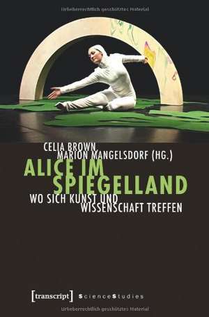 Alice im Spiegelland de Celia Brown