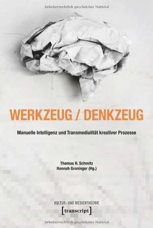 Werkzeug - Denkzeug de Thomas H. Schmitz