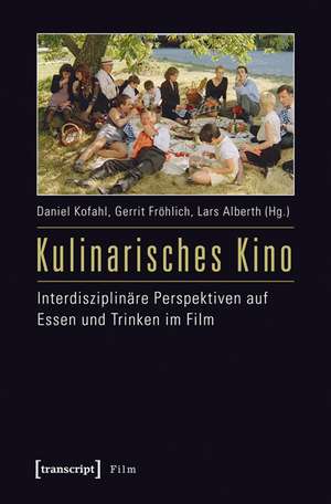 Kulinarisches Kino de Daniel Kofahl