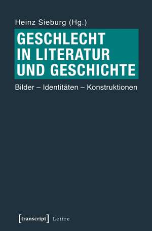 'Geschlecht' in Literatur und Geschichte de Heinz Sieburg