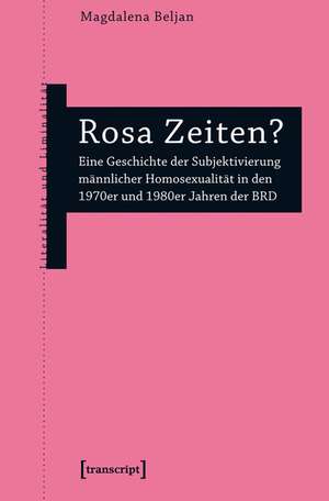 Rosa Zeiten? de Magdalena Beljan