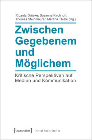 Zwischen Gegebenem und Möglichem de Ricarda Drüeke