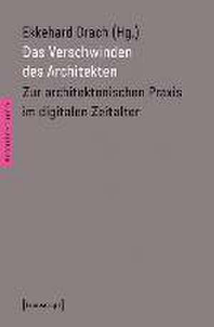 Das Verschwinden des Architekten de Ekkehard Drach