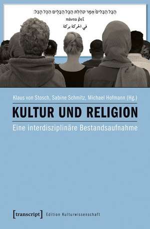 Kultur und Religion de Klaus von Stosch