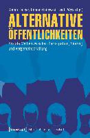 Alternative Öffentlichkeiten