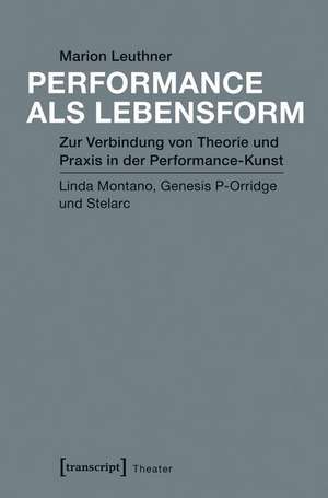 Leuthner, M: Performance als Lebensform