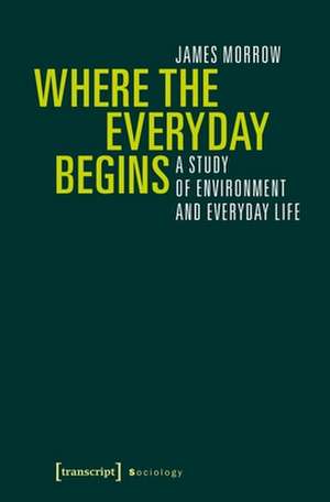 Where the Everyday Begins de James Morrow