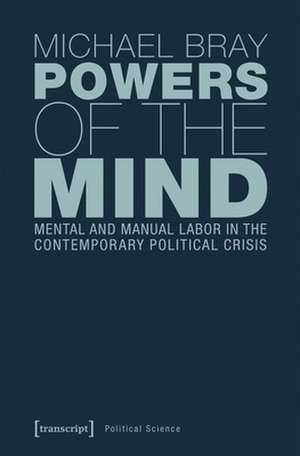 Powers of the Mind de Michael Bray