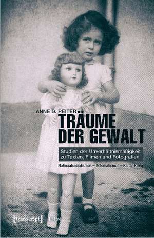 Peiter, A: Träume der Gewalt