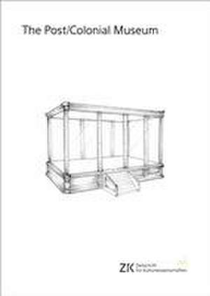 The Post/Colonial Museum