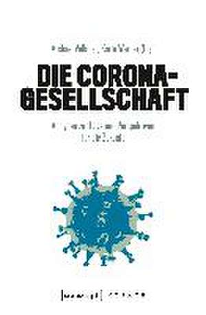 Die Corona-Gesellschaft de Michael Volkmer