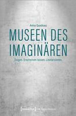 Museen des Imaginären de Anna Quednau