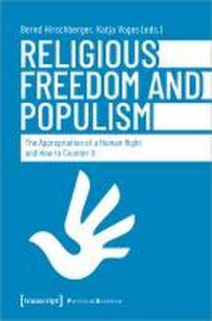 Religious Freedom and Populism de Bernd Hirschberger