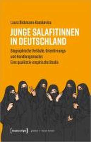 Junge Salafitinnen in Deutschland de Laura Dickmann-Kacskovics