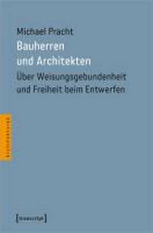 Bauherren und Architekten de Michael Pracht