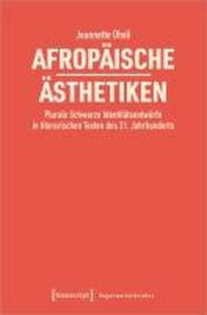 Afropäische Ästhetiken de Jeannette Oholi