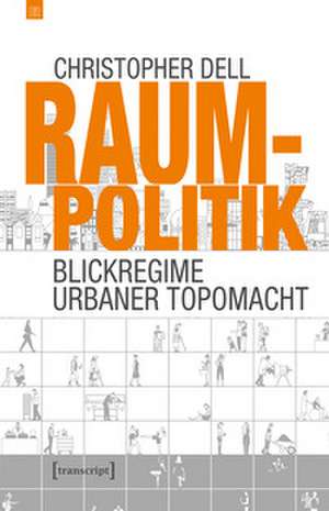 Raumpolitik de Christopher Dell