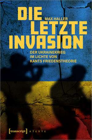 Die letzte Invasion de Max Haller