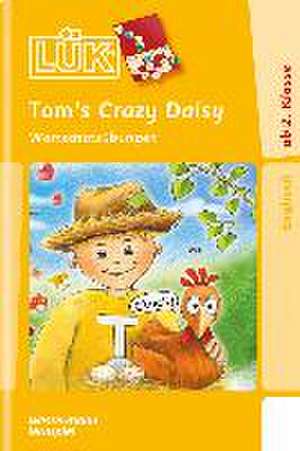 LÜK. Tom's Crazy Daisy: Wortschatzübungen de Erika Reichert-Maja