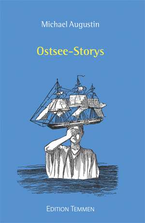 Ostsee-Storys de Michael Augustin