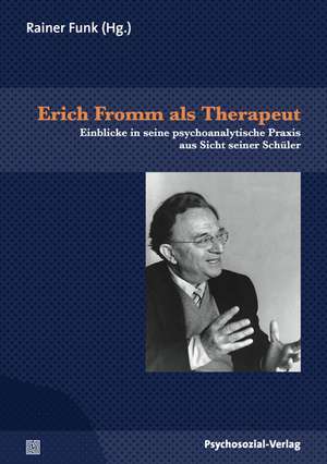 Erich Fromm als Therapeut de Rainer Funk