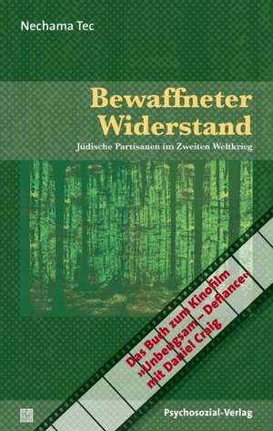 Nechama, T: Bewaffneter Widerstand