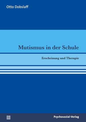 Dobslaff, O: Mutismus in der Schule