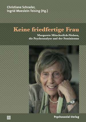 Keine friedfertige Frau de Christiane Schrader