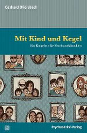 Mit Kind und Kegel de Gerhard Bliersbach