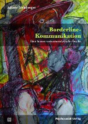 Borderline-Kommunikation de Johann Steinberger