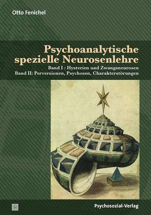 Psychoanalytische spezielle Neurosenlehre de Otto Fenichel