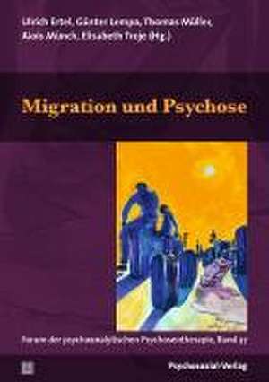 Migration und Psychose de Ulrich Ertel