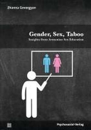 Gender, Sex, Taboo de Zhanna Gevorgyan