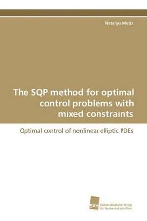 The Sqp Method for Optimal Control Problems with Mixed Constraints: Insights from Cern Physicists de Nataliya Metla