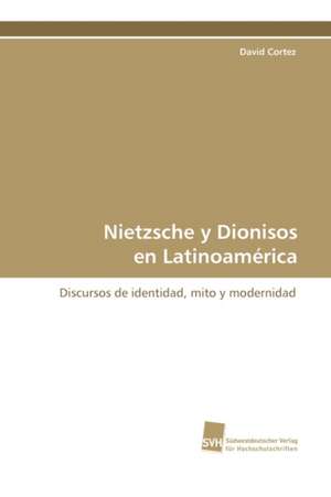 Nietzsche y Dionisos En Latinoamerica: Insights from Cern Physicists de David Cortez