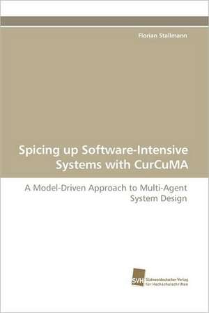 Spicing up Software-Intensive Systems with CurCuMA de Florian Stallmann