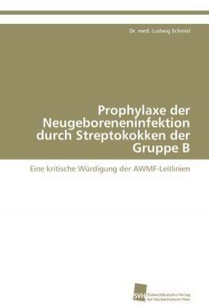 Prophylaxe Der Neugeboreneninfektion Durch Streptokokken Der Gruppe B: A Novel Histone Lysine Mono-Methyltransferase de Dr. med. Ludwig Schmid