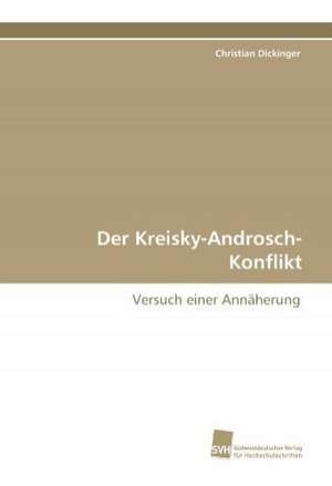 Der Kreisky-Androsch-Konflikt de Christian Dickinger