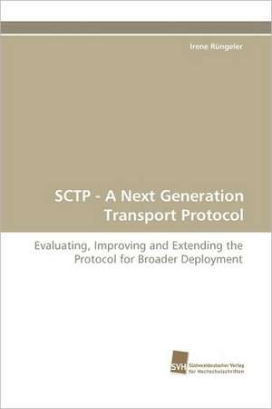 Sctp - A Next Generation Transport Protocol: Communities in Private-Collective Innovation de Irene Rüngeler