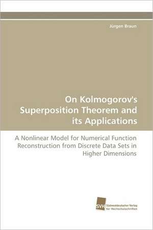 On Kolmogorov's Superposition Theorem and Its Applications: Communities in Private-Collective Innovation de Jürgen Braun