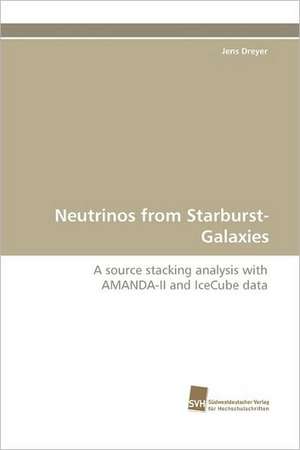 Neutrinos from Starburst-Galaxies de Jens Dreyer