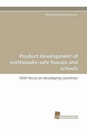 Product Development of Earthquake-Safe Houses and Schools: Wenn Patienten Sich Krank Machen de Mohammad Samsamshariat