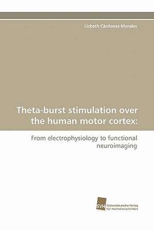 Theta-Burst Stimulation Over the Human Motor Cortex: Quinone Oxidoreductase de Lizbeth Cárdenas-Morales