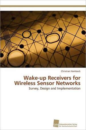 Wake-Up Receivers for Wireless Sensor Networks: Quinone Oxidoreductase de Christian Hambeck