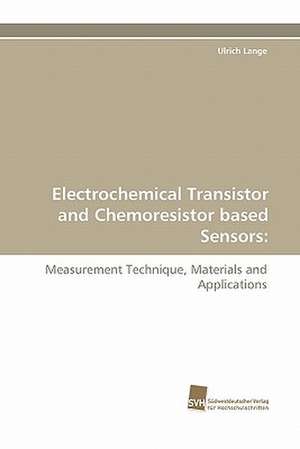 Electrochemical Transistor and Chemoresistor Based Sensors: Quinone Oxidoreductase de Ulrich Lange